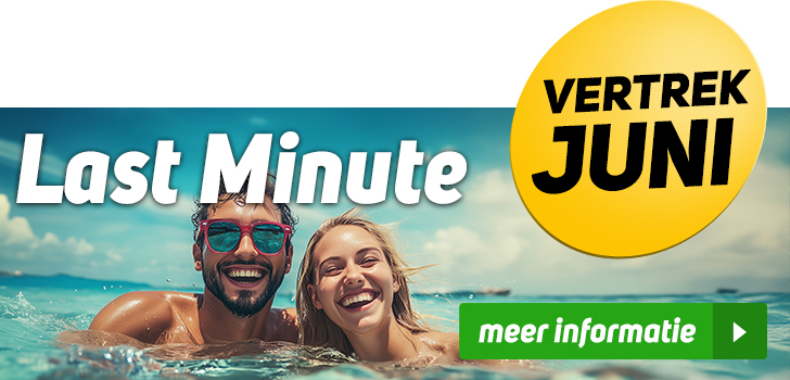 Last Minute vakanties in juni!